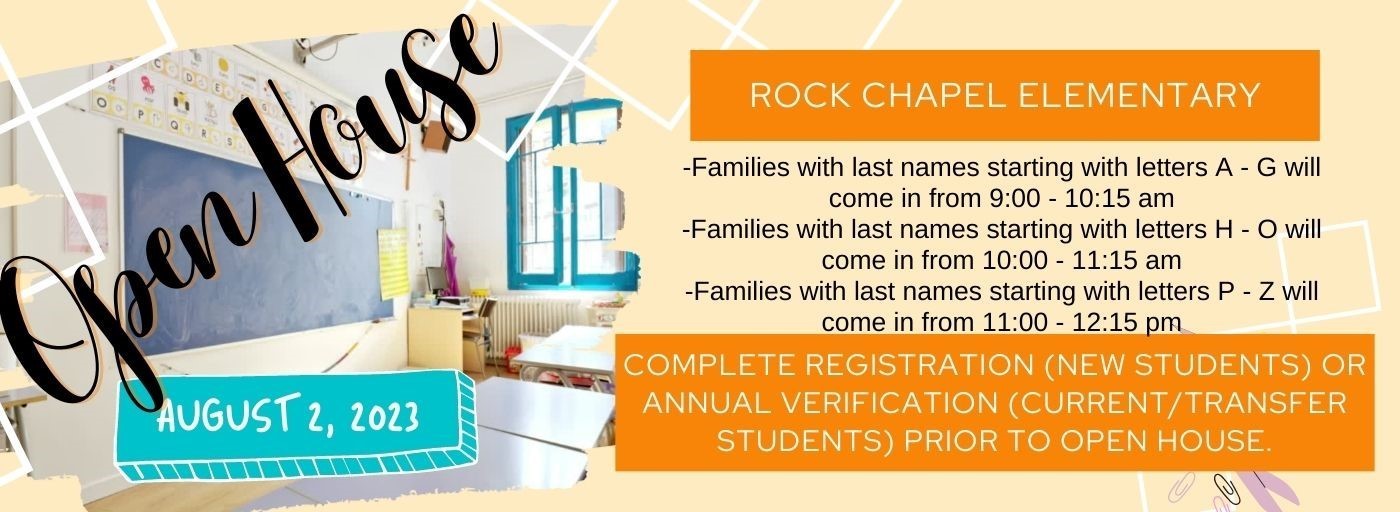 Open House - August 2, 2023 - Families with last names starting with letters A - G will come in from 9:00 - 10:15 am -Families with last names starting with letters H - O will come in from 10:00 - 11:15 am -Families with last names starting with letters P - Z will come in from 11:00 - 12:15 pm